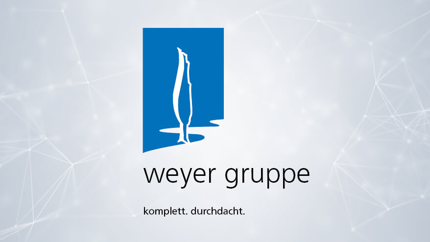 weyer gruppe - komplett. durchdacht.